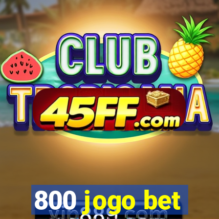 800 jogo bet